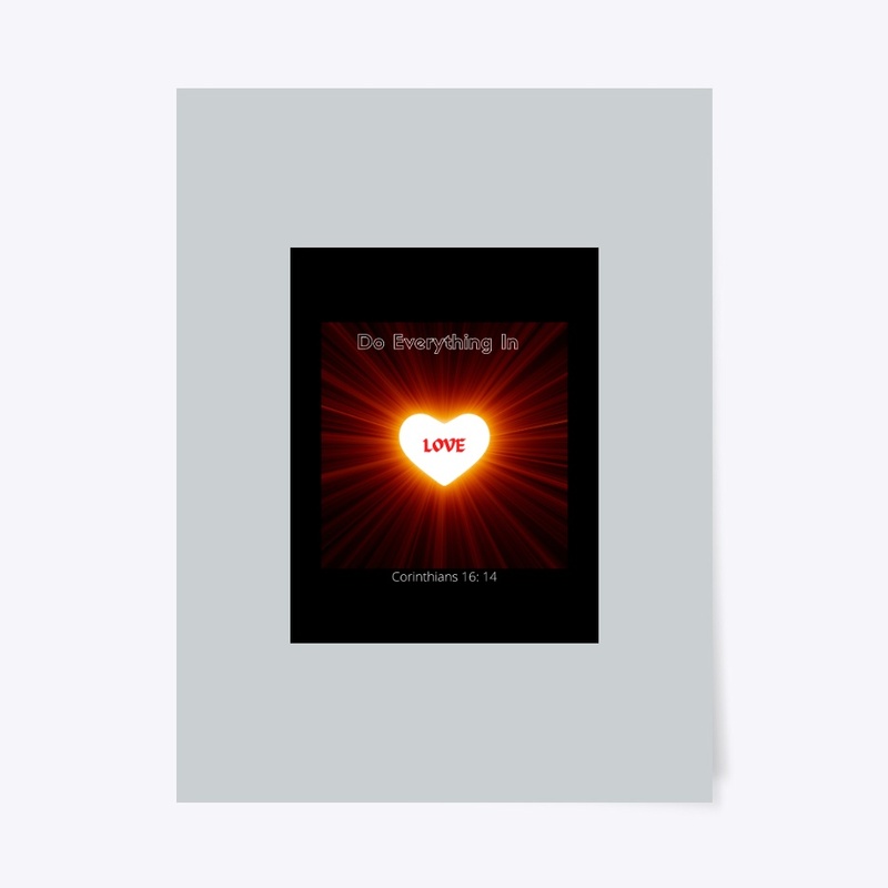 Do Everything in Love