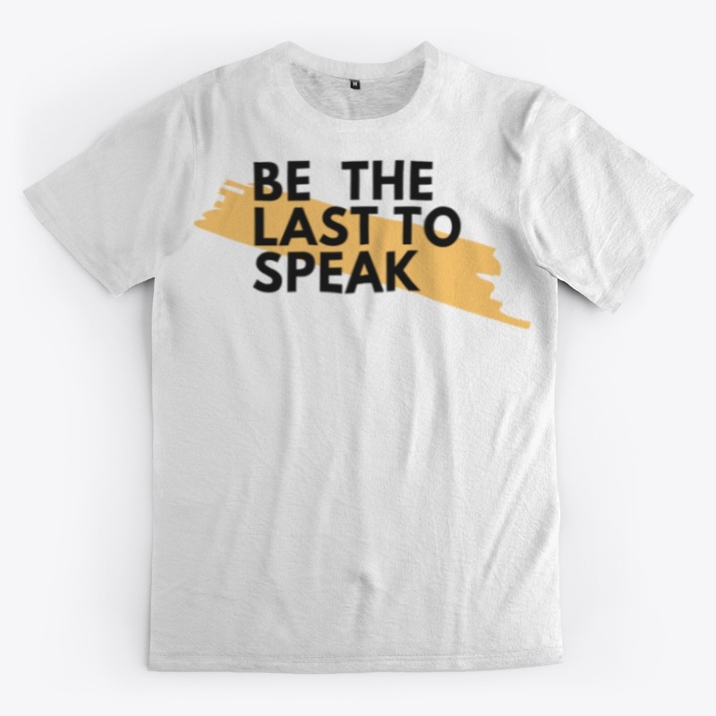 Last to speak 
