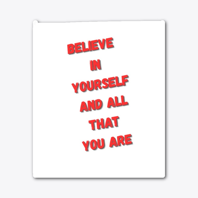 Believe in Yourself – Inspiring Quote