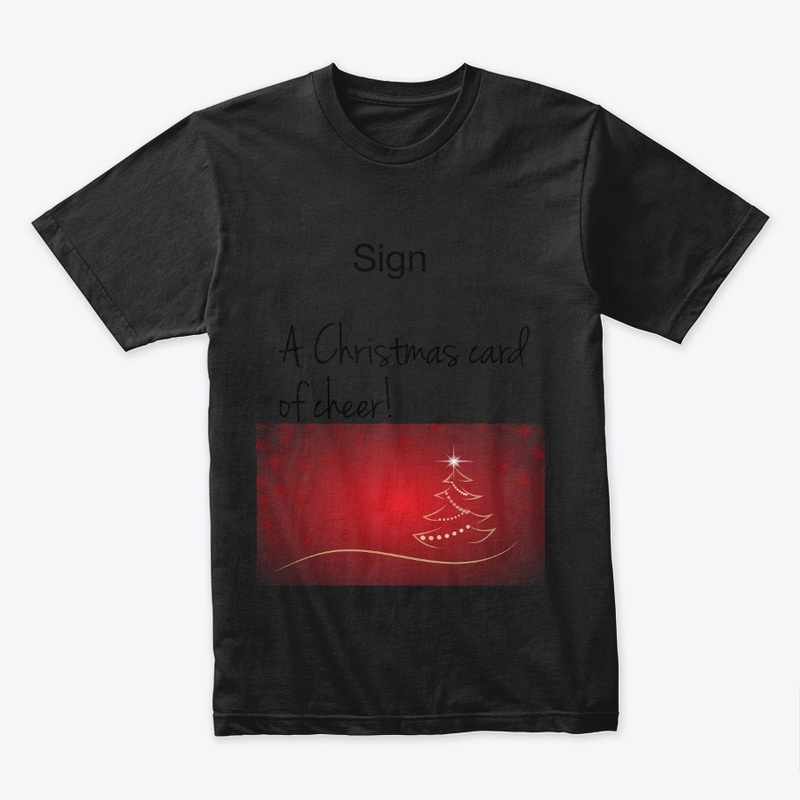 Sign a Christmas Card shirt