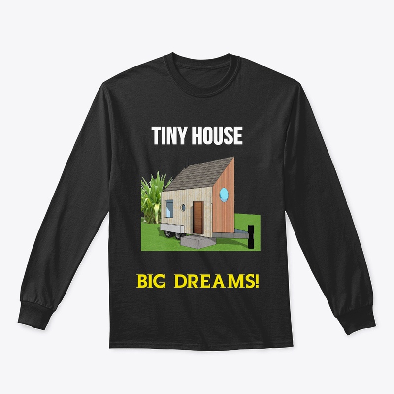 Tiny House, Big dreams!