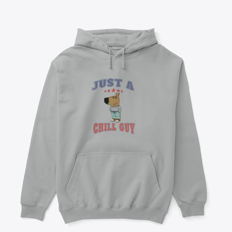 JUST A CHILL GUY