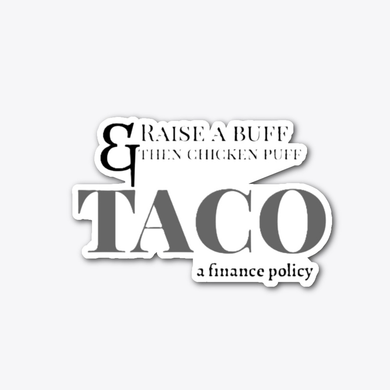 TACO - A Finance Fun