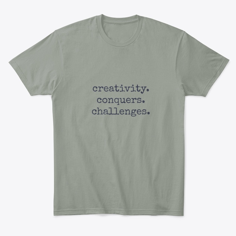 creativity. conquers. challenges.