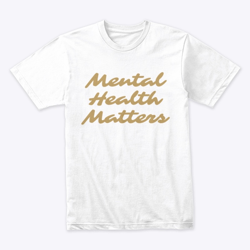 MENTAL HEALTH MATTERS gold  DESIGN