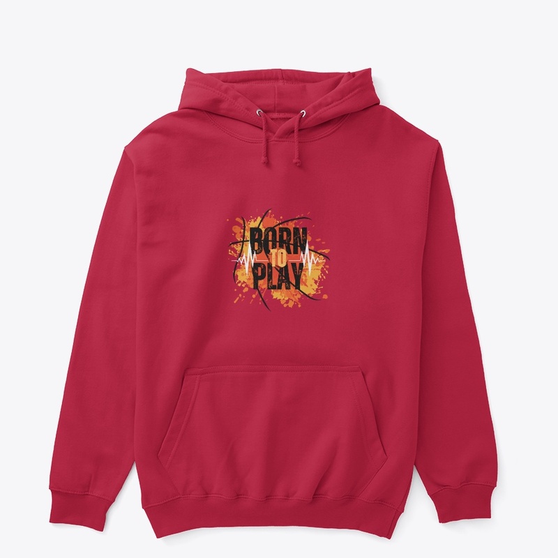 Unisex Pullover Hoodie Born To Play