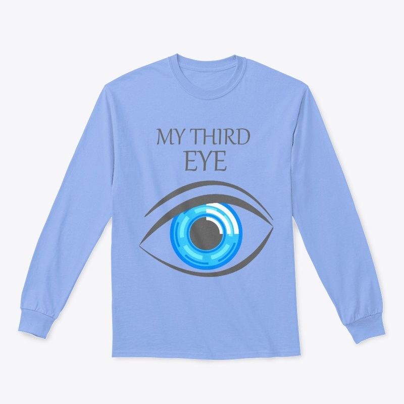 MY THIRD EYE ,EYE. SHIRT 