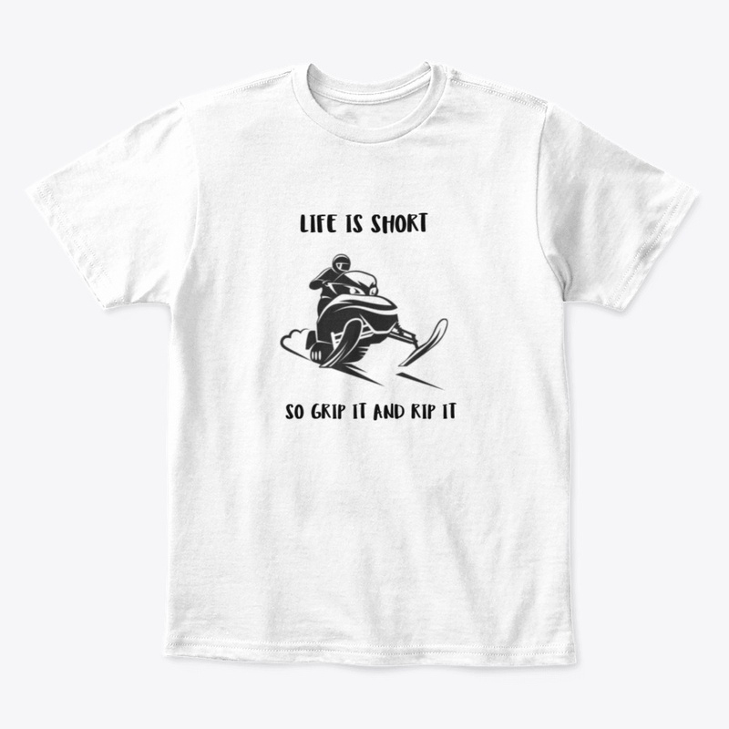 Life is Short, So Grip it and Rip it