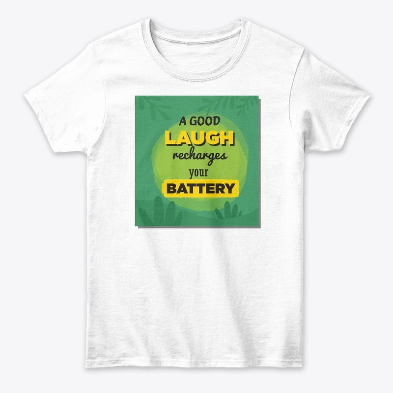 A Good Laugh Recharge... T-Shirt