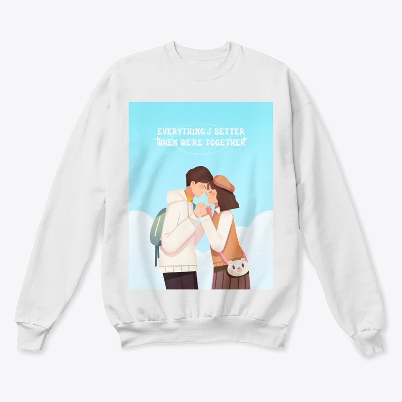 Everything is better when we're together