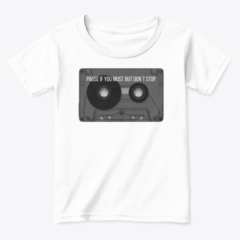 PAUSE IF YOU MUST. BUT DON´T STOP.