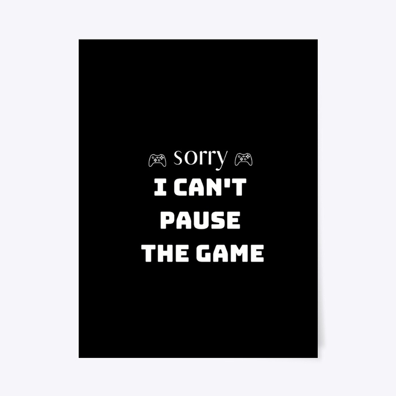 sorry i cant pause the game
