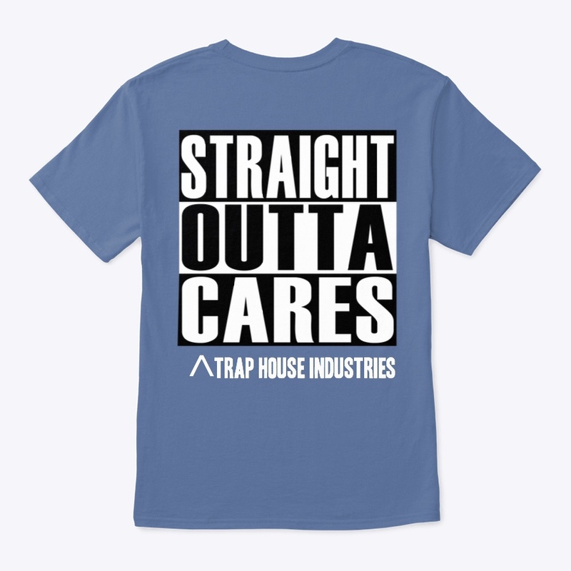 STRAIGHT OUTTA CARES WHITE TEXT 
