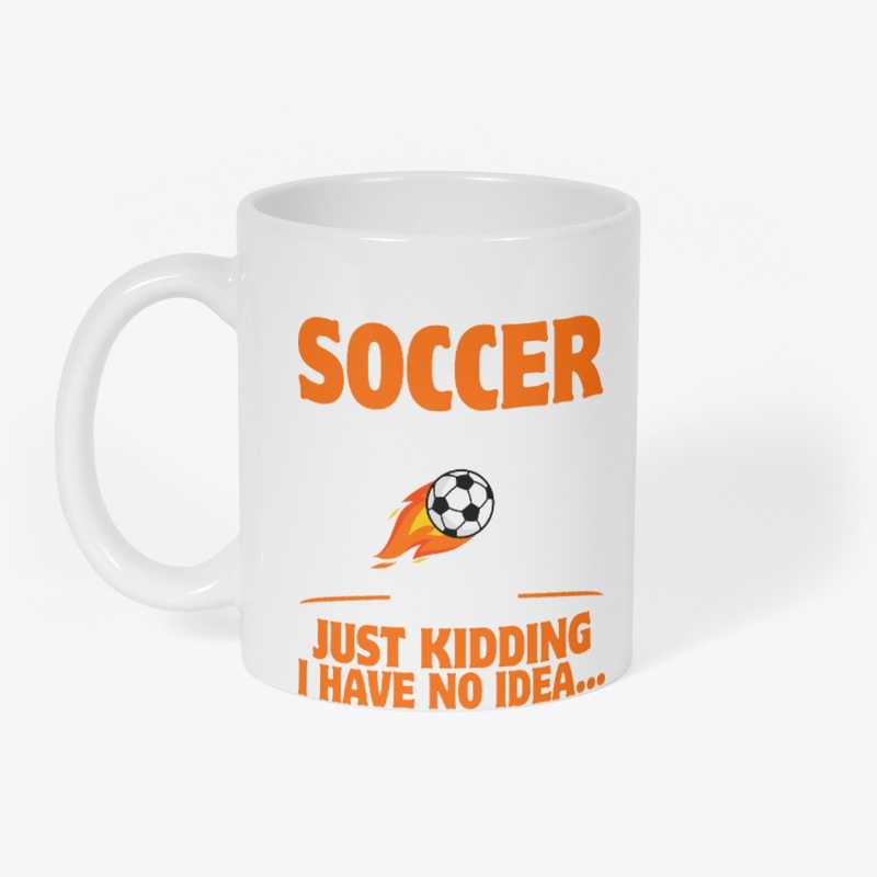 A Day Without Soccer is Like Just Kiddin