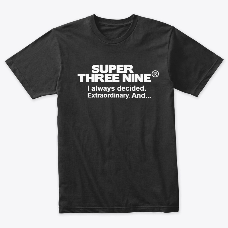 SUPER THREE NINE