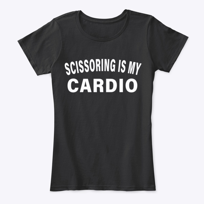 Scissoring Is My Cardio