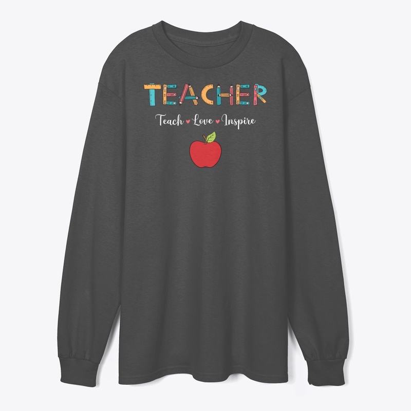 Teacher Teach Love Inspire