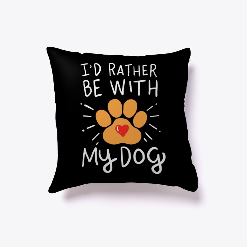 I'd Rather Be With My Dog Shirt