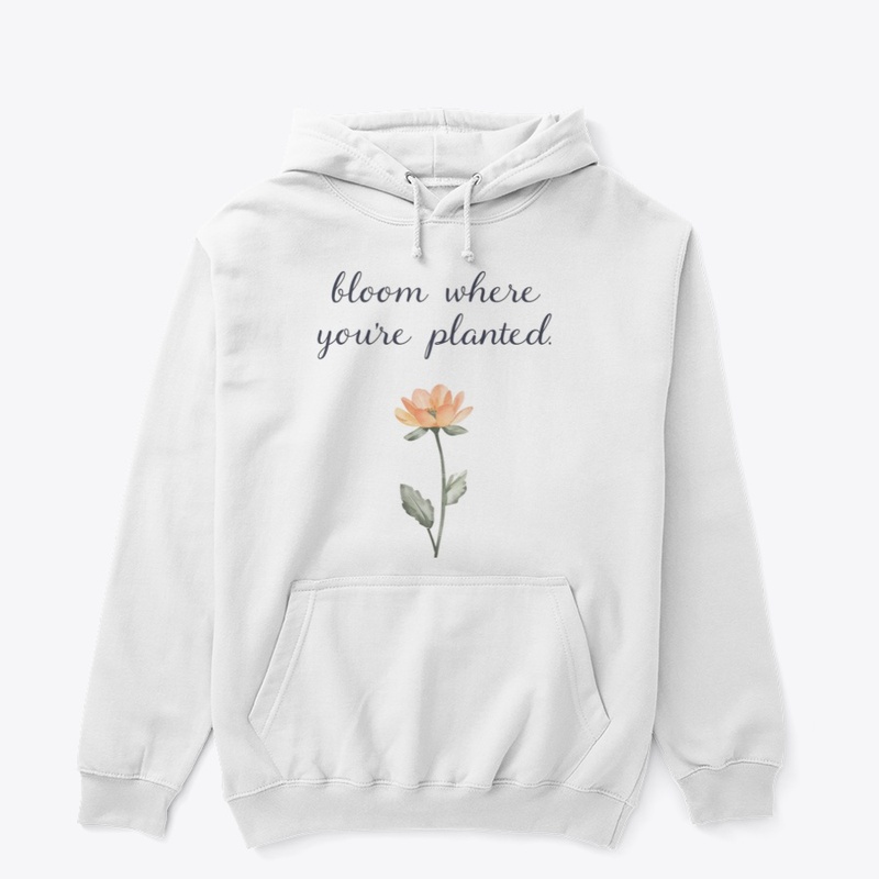 Bloom Where You’re Planted 🌸