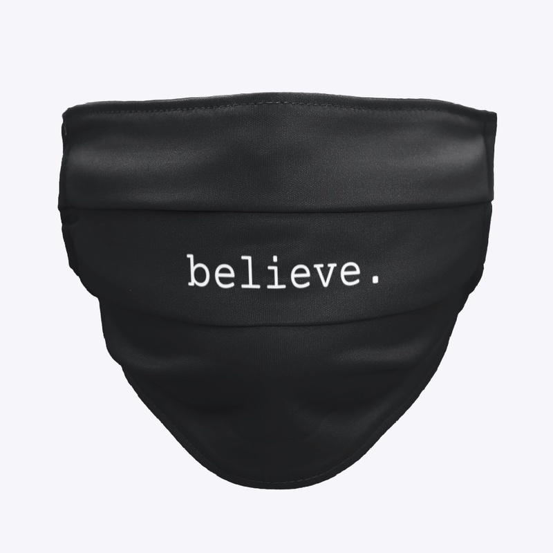 'Believe' Mask
