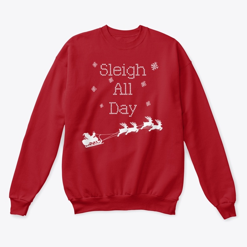 Sleigh All Day