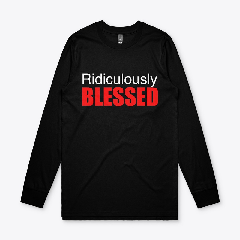 Ridiculously Blessed