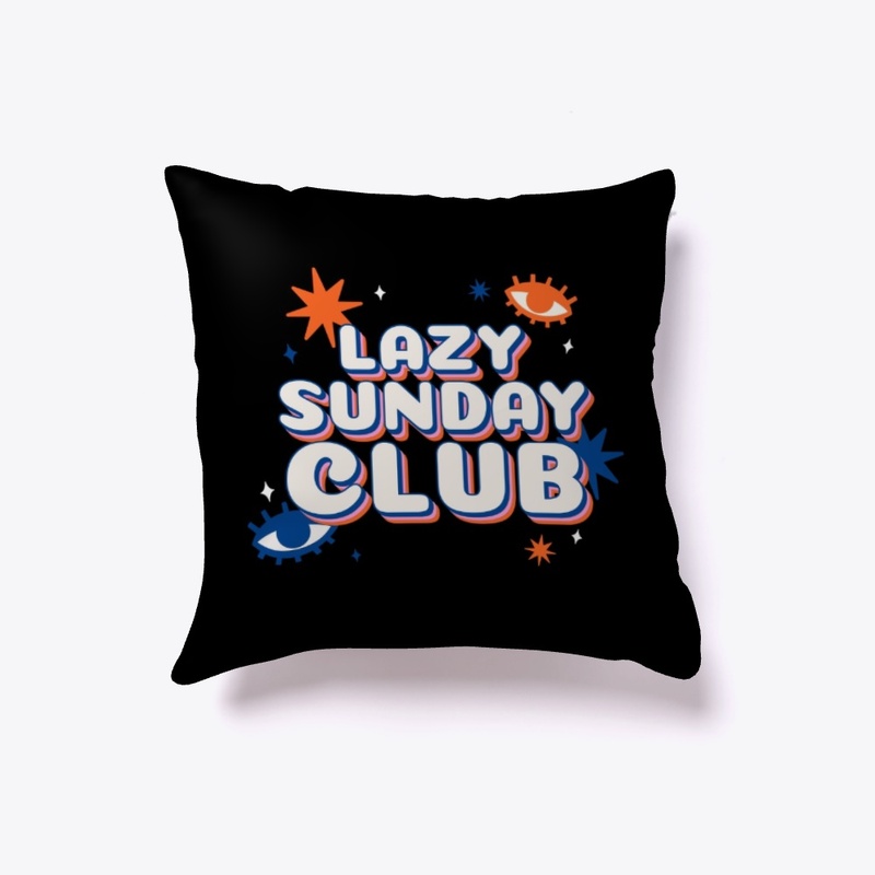 Lazy Sunday Club Member forever