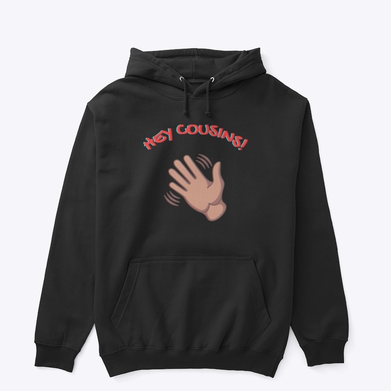 Hey Cousins!