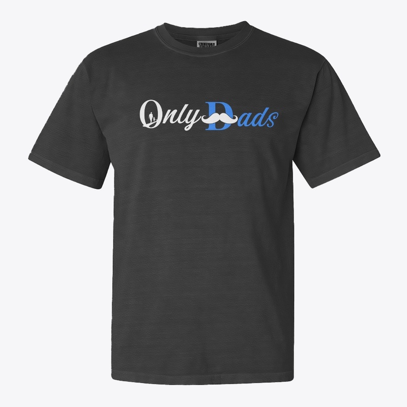 OnlyDads T-Shirt