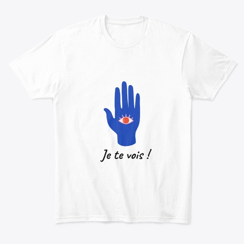 Je te vois !