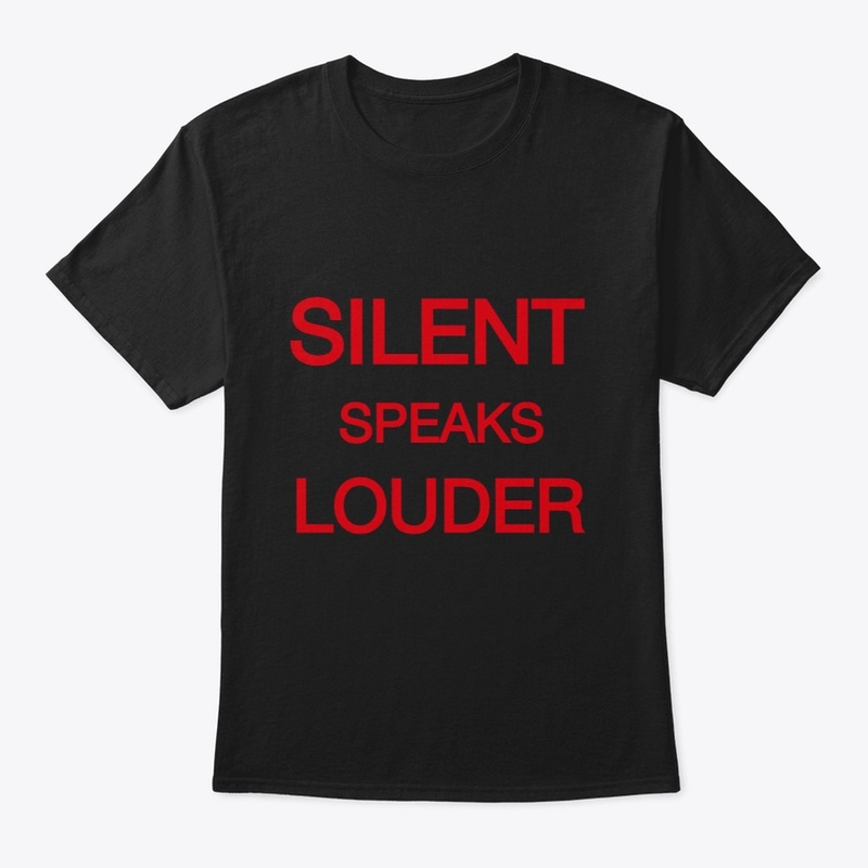 SILENT SPEAK LOUDER (S.S.L)