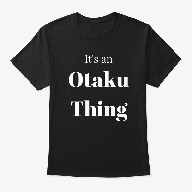 Just Otaku things
