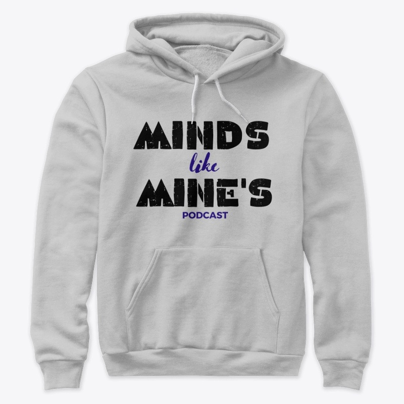 Minds Like Mine's Hoodie
