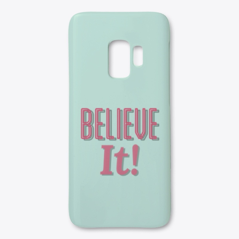 Believe It! Inspirational lifequote 