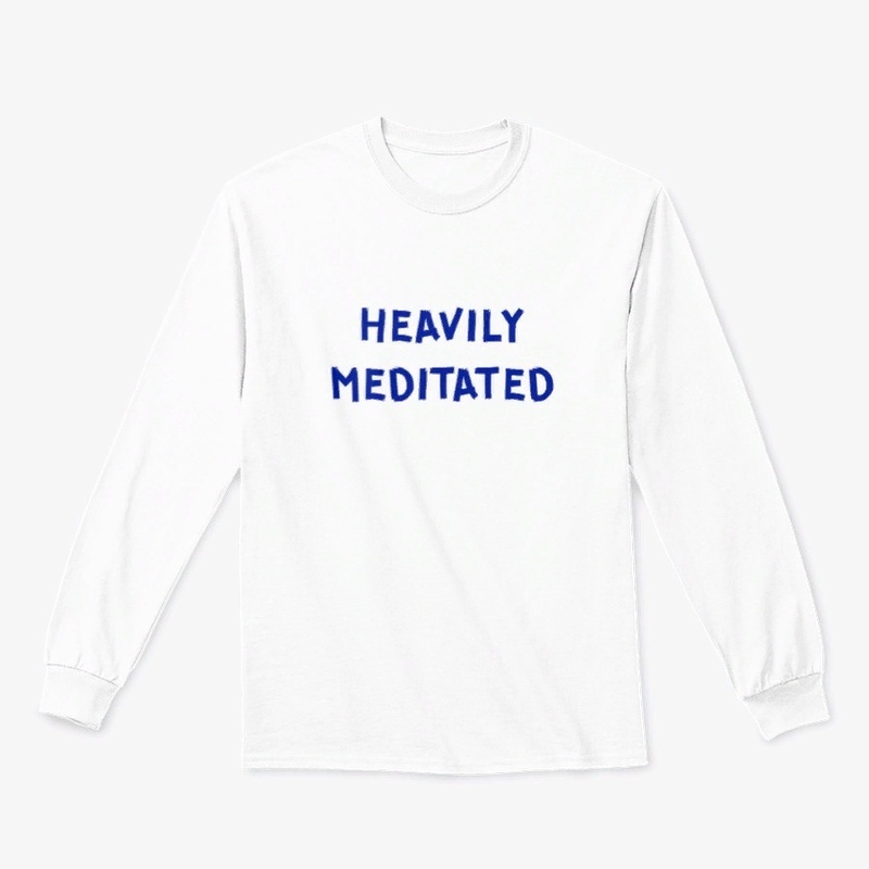 Heavily Meditated 