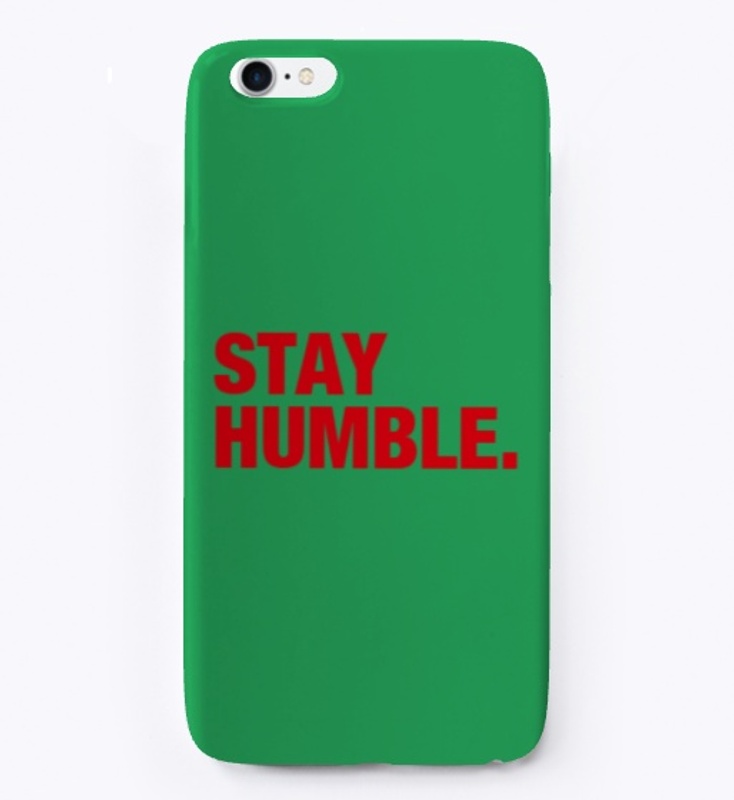 Stay Humble