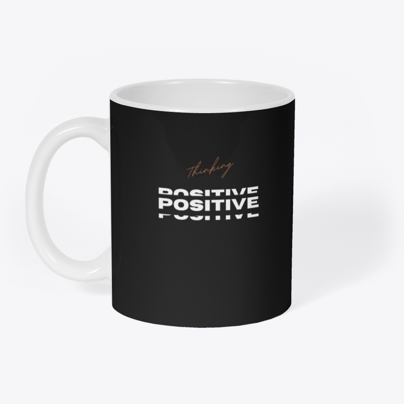 BE POSITIVE