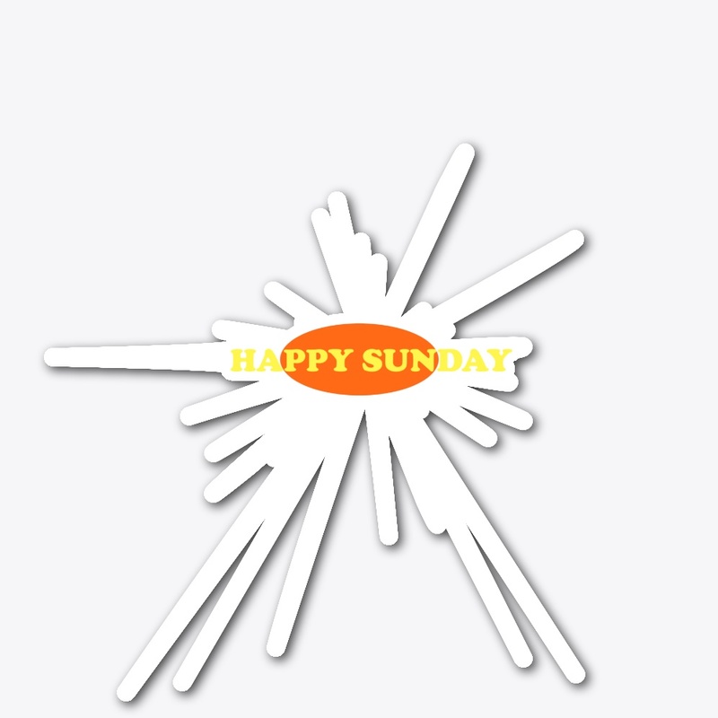 HAPPY SUNDAY