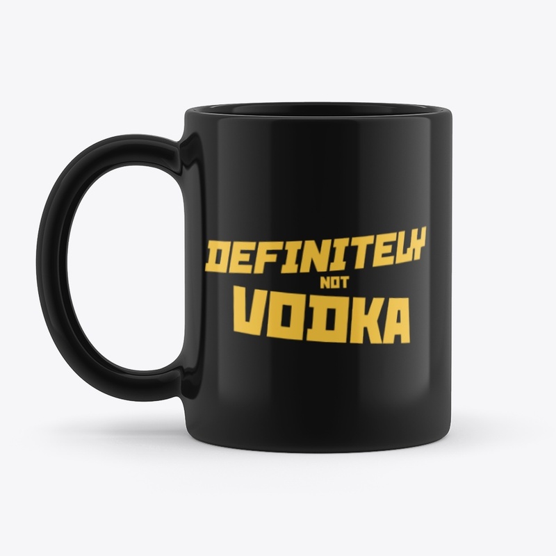 Definitely not vodka mug