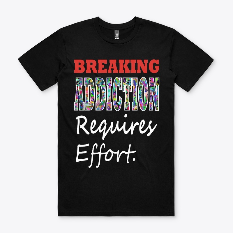 Anti=addiction campaign shirt