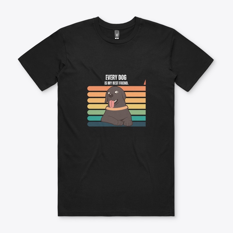 Dog Tshirt -Every Dog is my best friend.