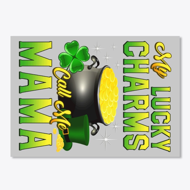 Lucky Charms Call Mama St Patrick's Day
