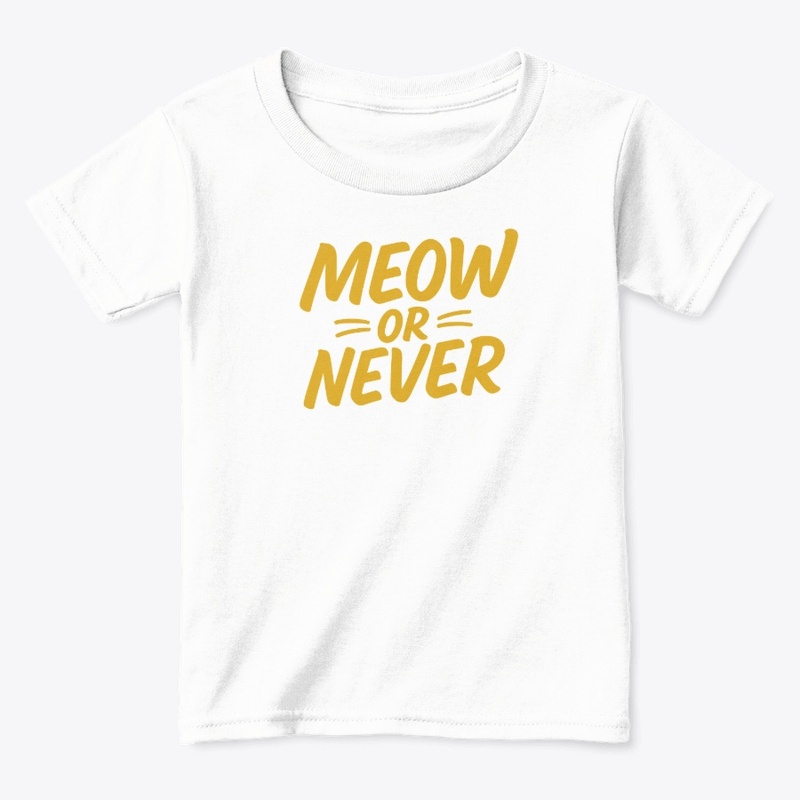Meow or Never Toddler Tee
