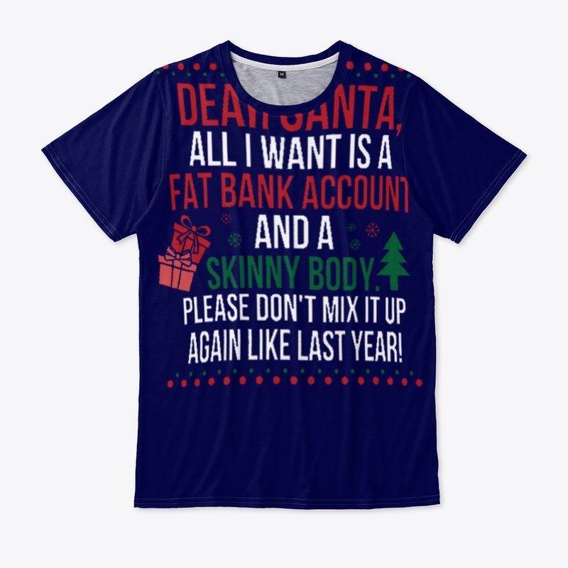 Dear Santa All I Want Is A Fat Bank