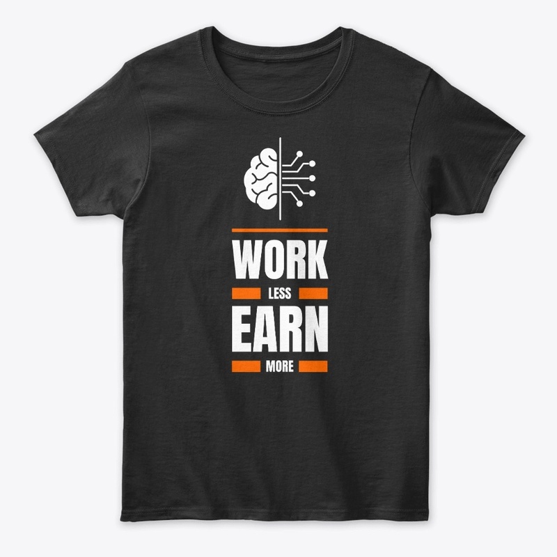 Work Less Earn More