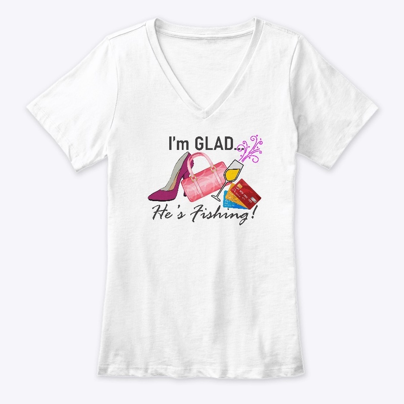 I'm GLAD... He's Fishing!