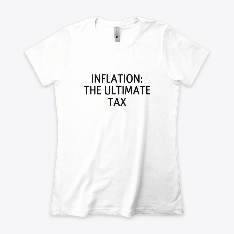 Inflation: The ultimate tax
