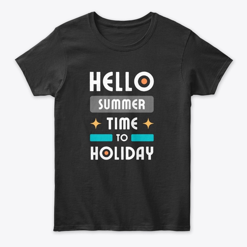 Hello summer time to holiday