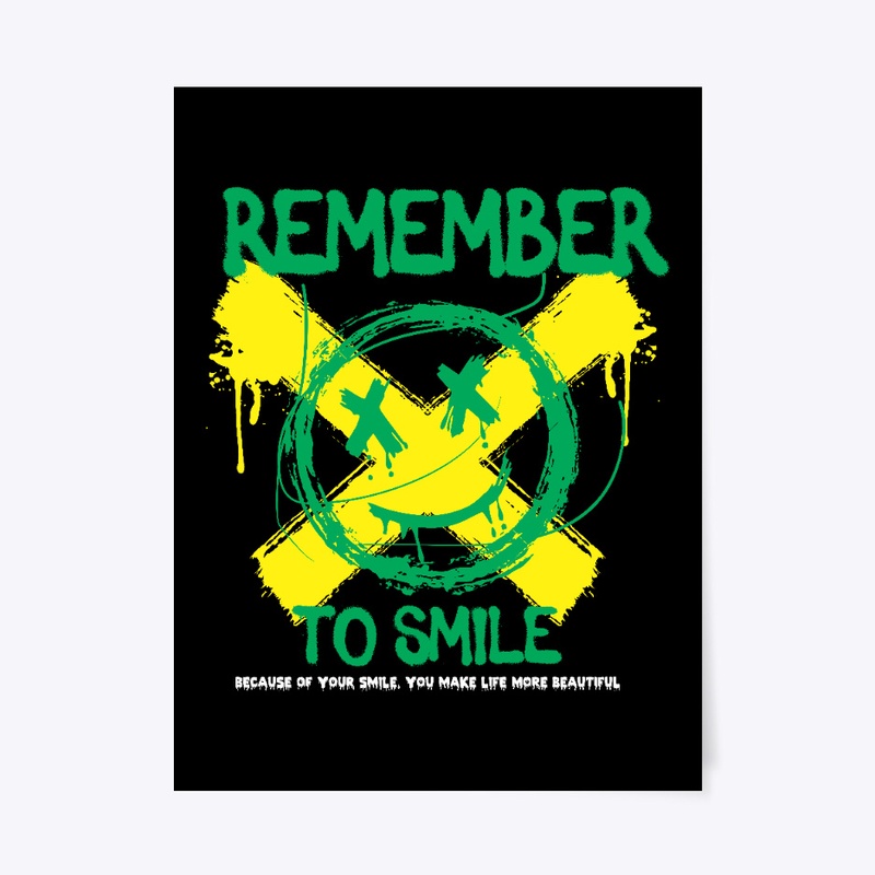 Remember To Smile Streetwear