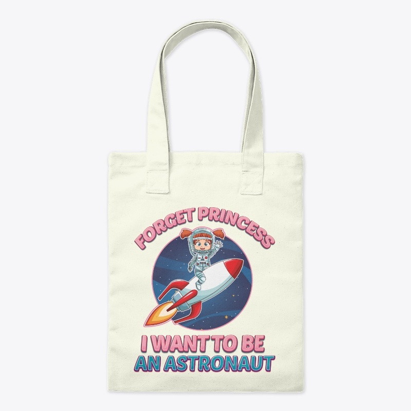 Funny Astronaut Gift - Forget Princess